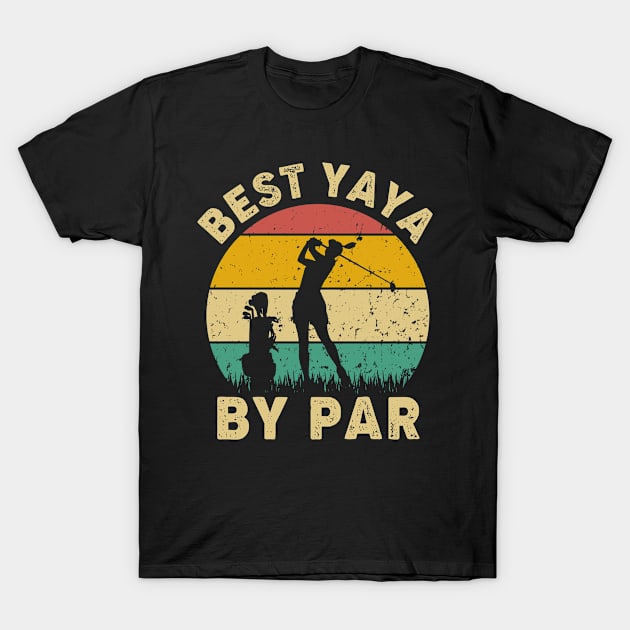 Vintage Best Yaya By Par Funny Golfing Golf Player Gift T-Shirt by Tun Clothing